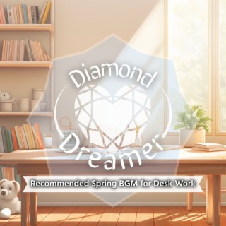 Recommended Spring BGM for Desk Work