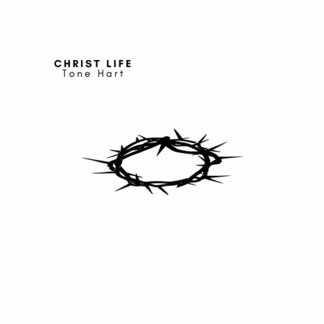 Christ Life | Boomplay Music