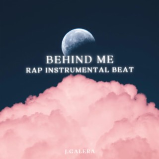 Behind Me (Rap Instrumental Beat)