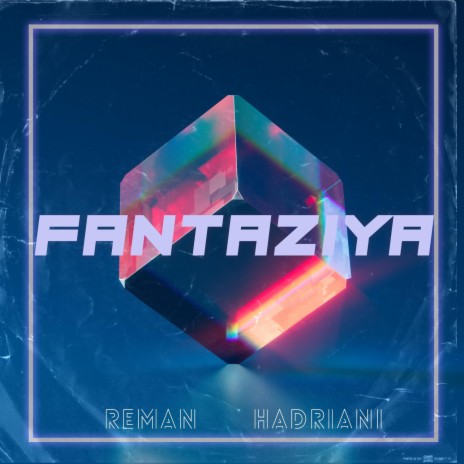 Fantaziya ft. Hadriani | Boomplay Music