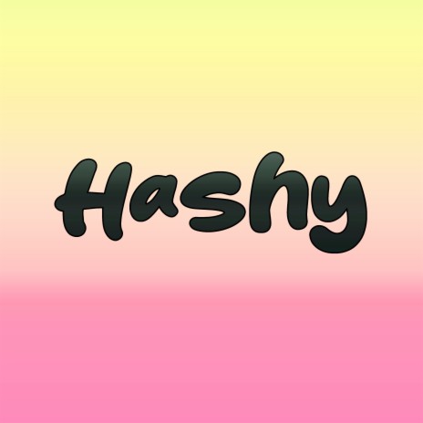 Hashy | Boomplay Music
