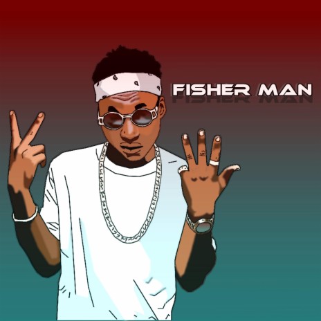 Fisher Man (feat. Wilsontinz)