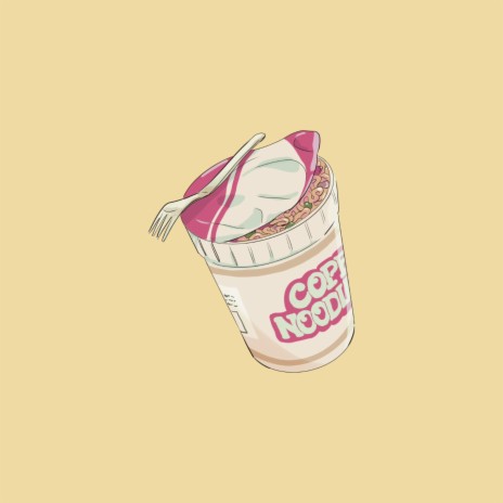 Cup Noodle :) | Boomplay Music