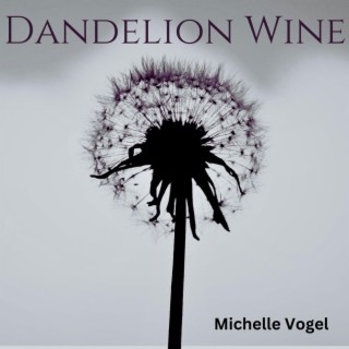 Dandelion Wine