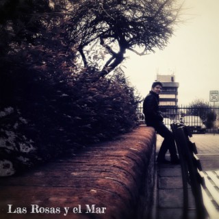 Las Rosas y el Mar