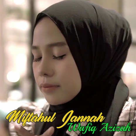 Miftahul Jannah | Boomplay Music