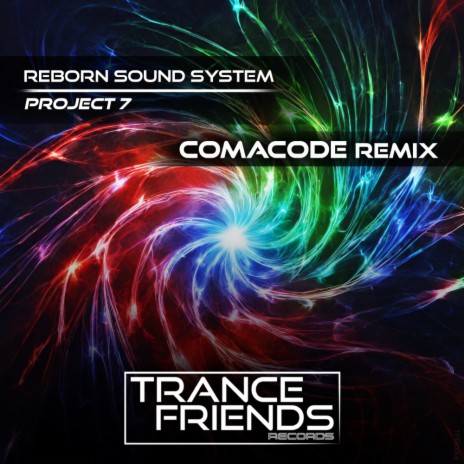 PROJECT 7 (COMACODE Remix) | Boomplay Music