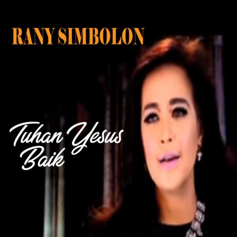 Tuhan Yesus Baik | Boomplay Music