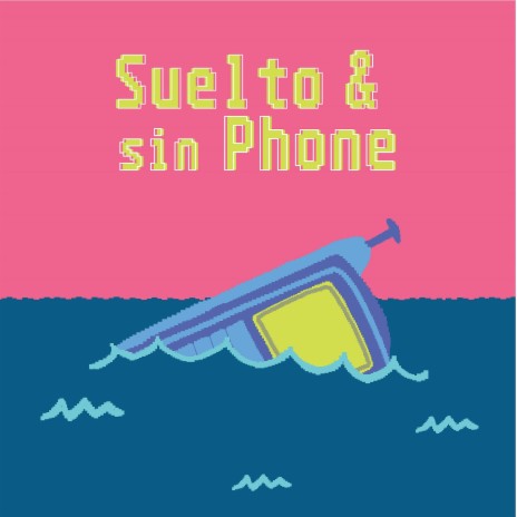 Suelto & sin phone | Boomplay Music