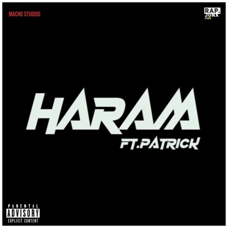 HARAM ft. patrick | Boomplay Music