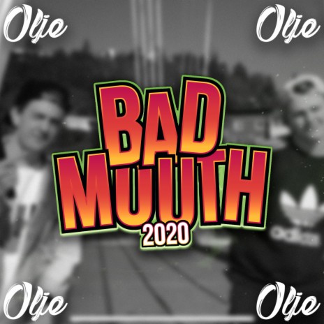 Bad Mouth 2020