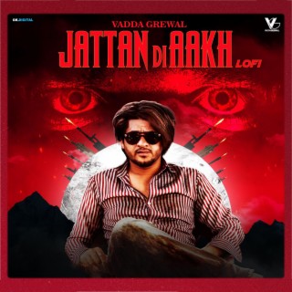 Jattan Di Aakh (Lofi)