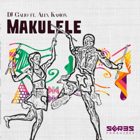 Makulele ft. Alex Kasion | Boomplay Music