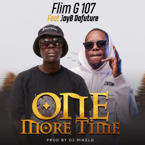 One More Time ft. Jayb Dafuture | Boomplay Music