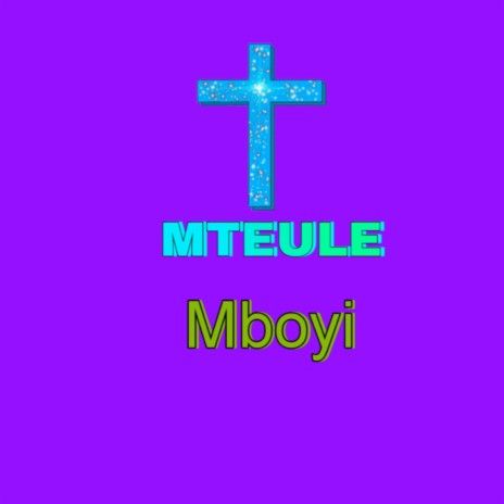 Mteule | Boomplay Music