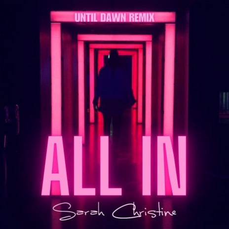 All In - Until Dawn Remix | Boomplay Music