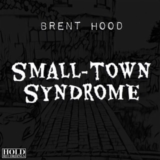Small-town Syndrome