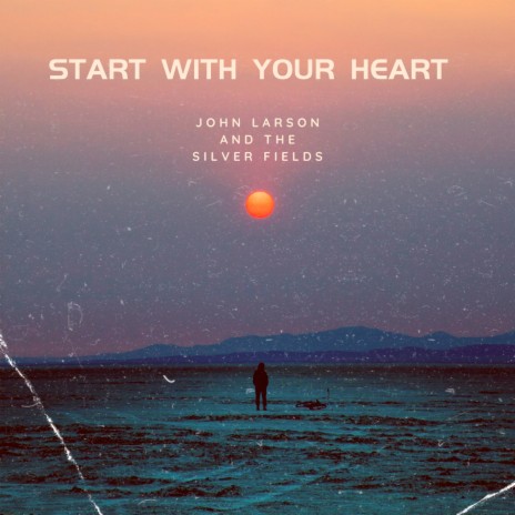 Start with Your Heart | Boomplay Music