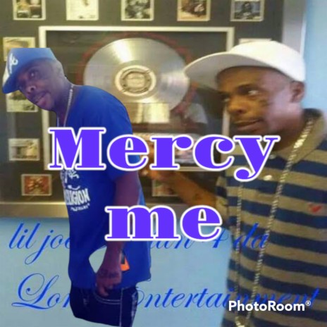 Mercy me | Boomplay Music