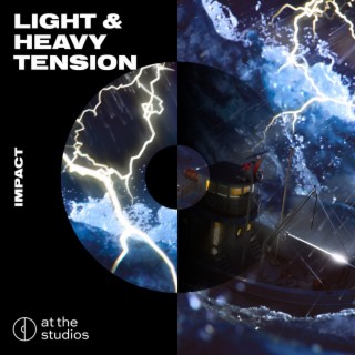 Light & Heavy Tension