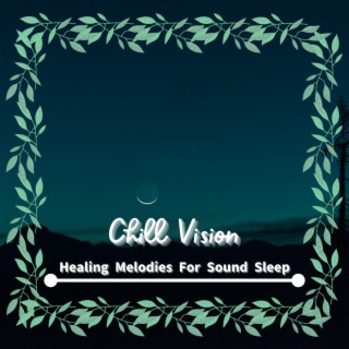 Healing Melodies For Sound Sleep