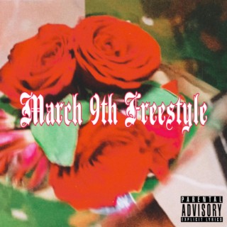 March 9th Freestyle
