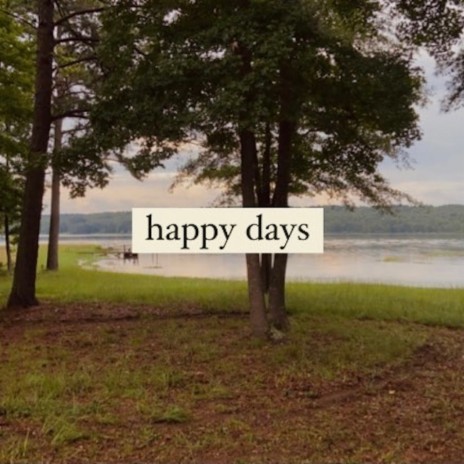 Happy Days | Boomplay Music