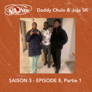 #041 Dans Le Monde de... Daddy Chulo & Jojo SK (Sixtion Events, Leto, Kalash Criminel, Sunday Abidjan, Electra Afrique...)