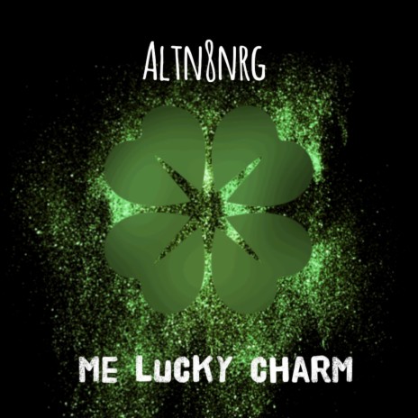 Me Lucky Charm | Boomplay Music