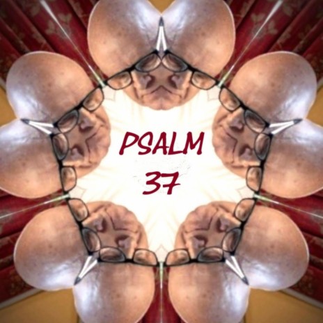 Psalm 37 | Boomplay Music