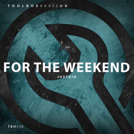 For The Weekend (Edit) | Boomplay Music