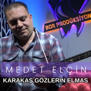 Karakaş Gözlerin Elmas