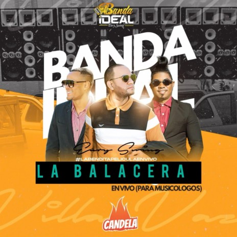 La Balacera (En vivo) | Boomplay Music