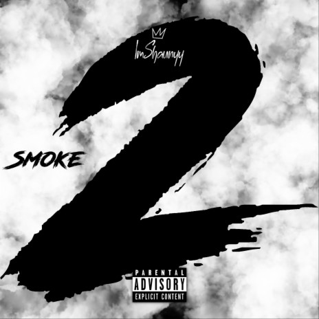 Smoke 2 | Boomplay Music