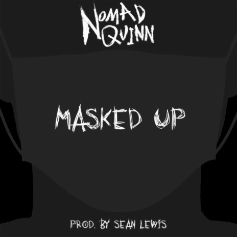 Masked Up ft. Sean Lewis