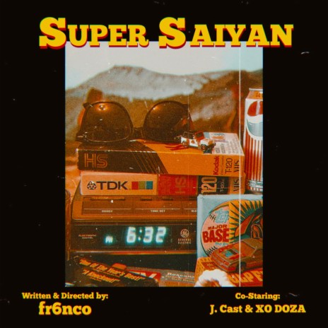 Super Saiyan ft. J. Cast & XO DOZA | Boomplay Music