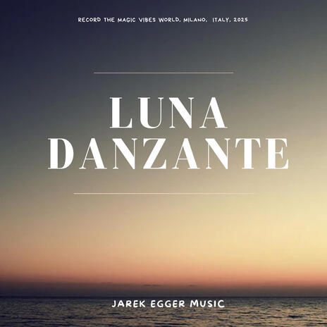 LUNA DANZANTE | Boomplay Music