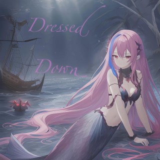 Dressed Down lyrics | Boomplay Music
