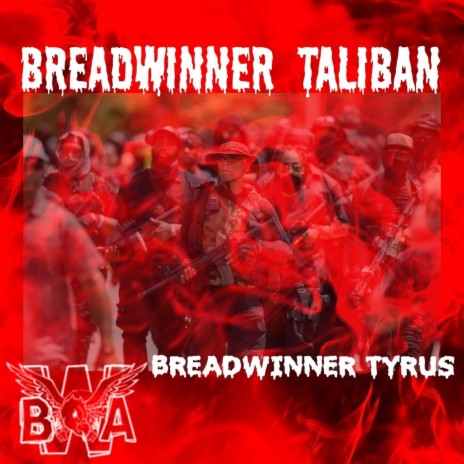 BREADWINNER TALIBAN | Boomplay Music