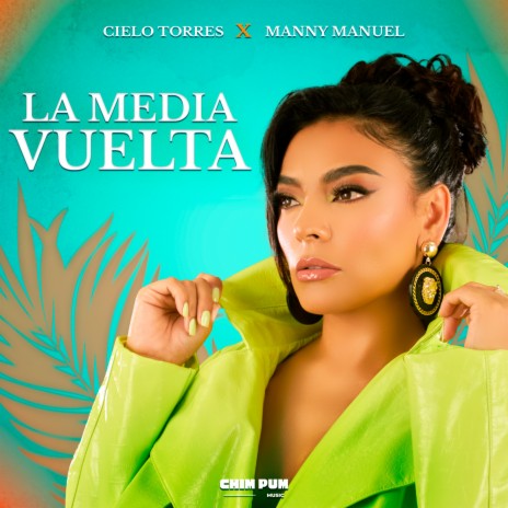 La Media Vuelta (Versión Bachata) ft. Manny Manuel | Boomplay Music