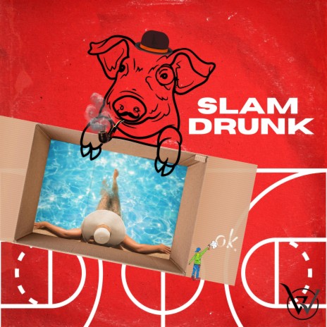 Slam Drunk | Boomplay Music