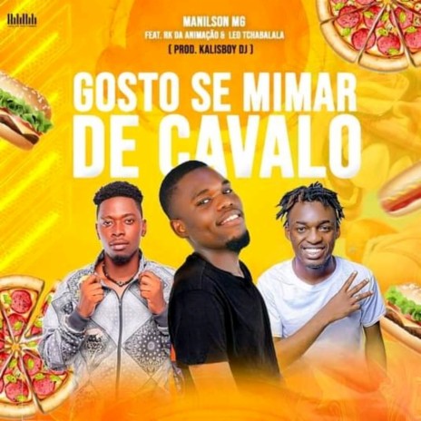 Gosto se mimar de cavalo (2023) ft. Rk da animação & Led tchabalala | Boomplay Music