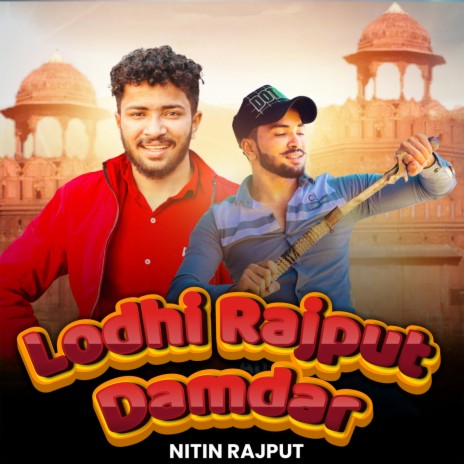 Lodhi Rajput Damdar | Boomplay Music