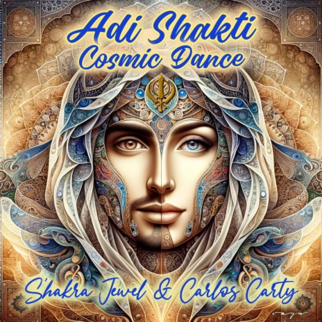 Adi Shakti Cosmic Dance ft. Carlos Carty | Boomplay Music