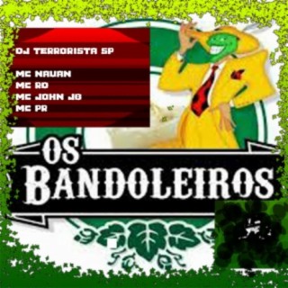 OS BANDOLEIROS