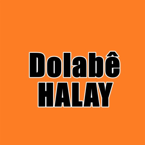 Dolabê Halay Kürtçe Şarkı | Boomplay Music