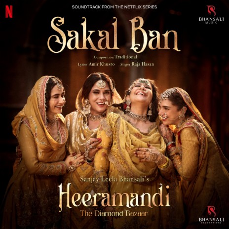 Sakal Ban (From Heeramandi) (Original) ft. Raja Hasan | Boomplay Music