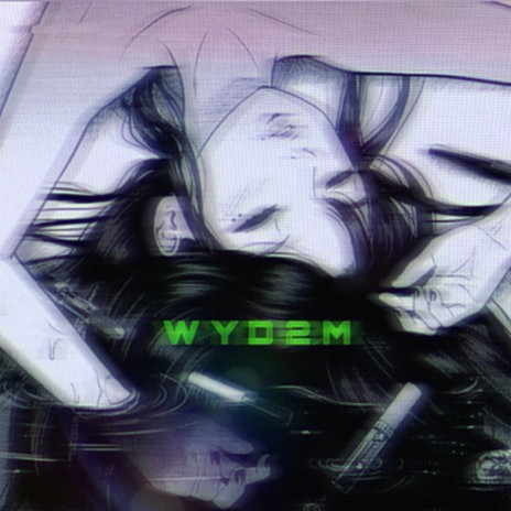 WYD2M | Boomplay Music