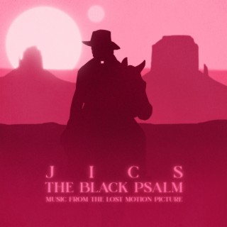 The Black Psalm (Music From The Lost Motion Picture)