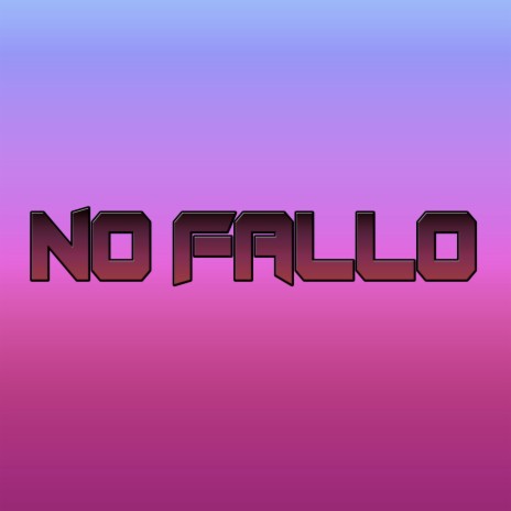 No Fallo | Boomplay Music